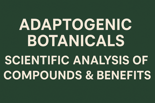 The Complete Scientific Guide to Adaptogenic Botanicals: Comprehensive Analysis of Stress-Modulating Compounds, Clinical Evidence, and Therapeutic Applications
