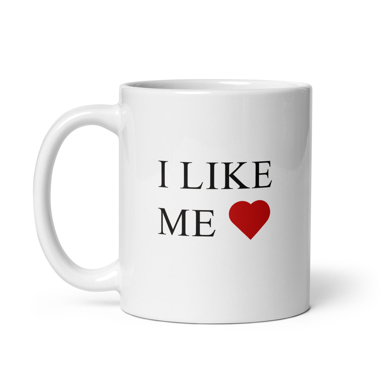 I Like Me Coffee Mug - 11oz