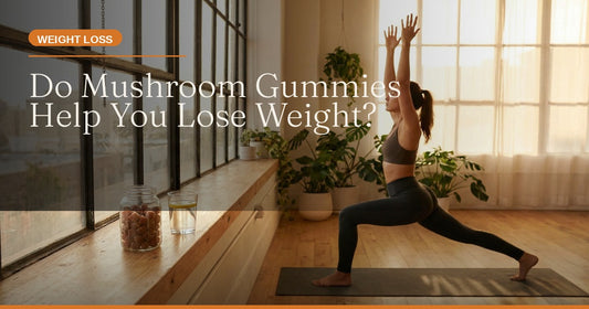 Do Mushroom Gummies Really Help You Lose Weight? The Science-Backed Truth