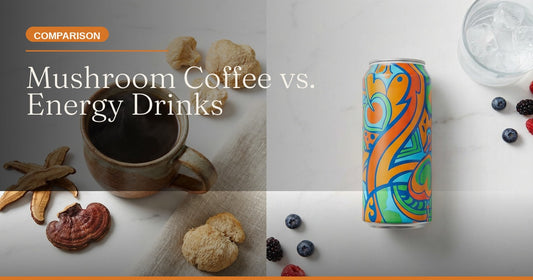 Mushroom Coffee vs. Energy Drinks: The Ultimate Head-to-Head for Health and Focus