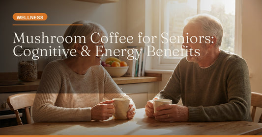 Mushroom Coffee for Seniors: Cognitive, Immune, and Energy Benefits for Healthy Aging