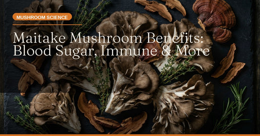 Maitake Mushroom Benefits: The Complete Guide to Blood Sugar, Immunity, and More